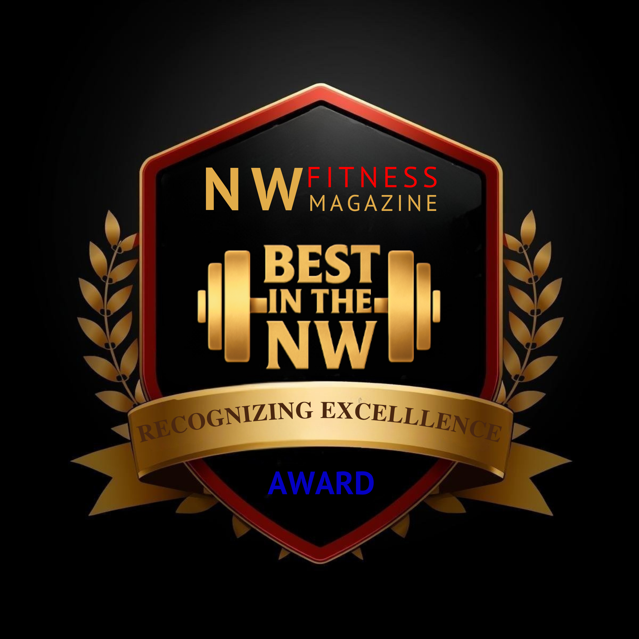 Best in the NW Award badge by NW Fitness Magazine with golden dumbbell logo, red and gold crest, and ribbon reading “Recognizing Excellence Award