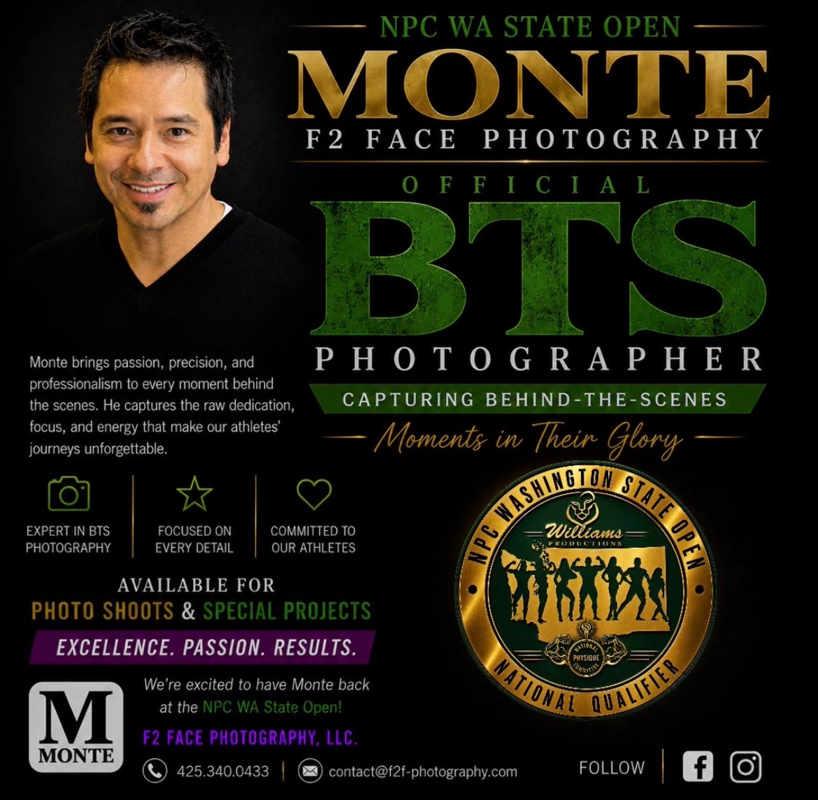 Monte of F2 Face Photography, official behind-the-scenes photographer for the 2026 KlickWay NPC Washington State Open.